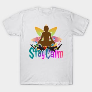 stay calm T-Shirt